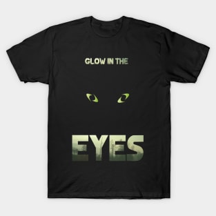 Glow in the eyes T-Shirt